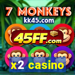 x2 casino